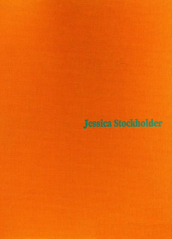 Jessica Stockholder (English and Dutch Edition) by John Miller