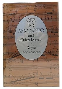Ode to Anna Moffo and Other Poems by Wayne Koestenbaum
