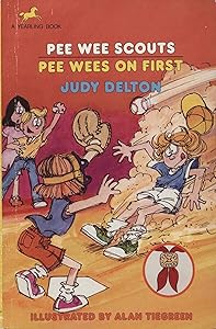 Pee Wee Scouts: Pee Wees on First by Judy Delton