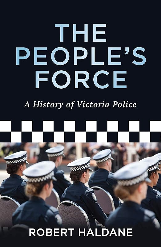 The People's Force by Robert Haldane