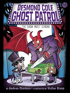 The Show Must Demon! (18) (Desmond Cole Ghost Patrol)