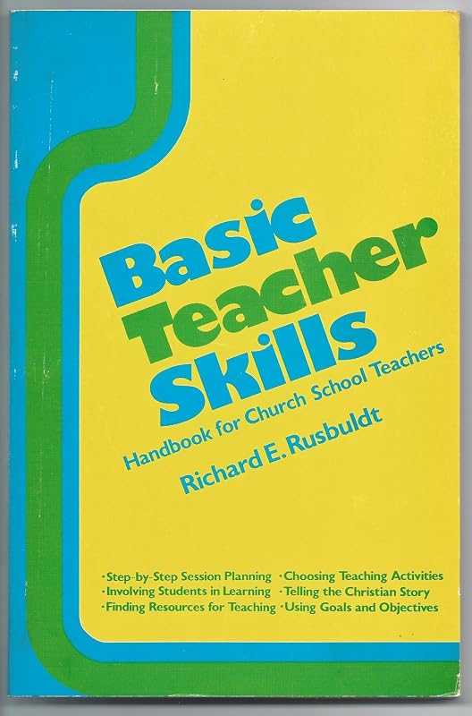 Basic Teacher Skills by Richard E. Rusbuldt