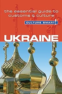 Ukraine - Culture Smart!: The Essential Guide to Customs & Culture by Anna Shevchenko