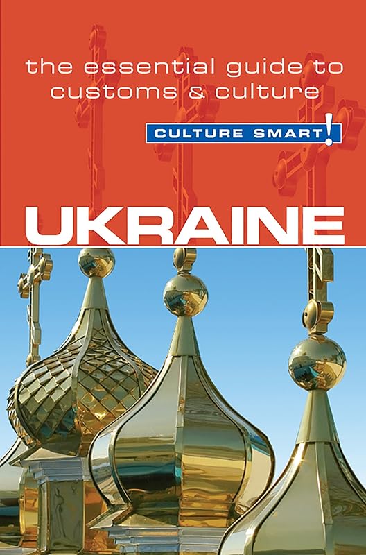Ukraine - Culture Smart!: The Essential Guide to Customs & Culture by Anna Shevchenko