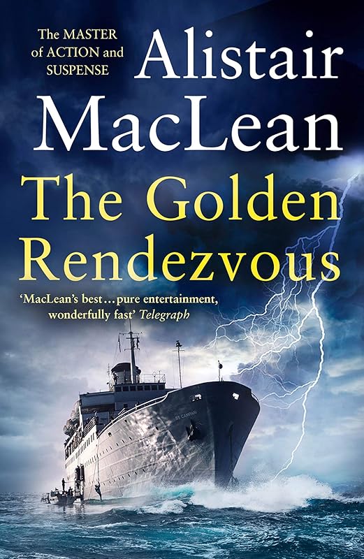 The Golden Rendezvous by Alistair MacLean