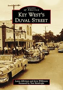 Key West's Duval Street (Images of America) by Laura Albritton