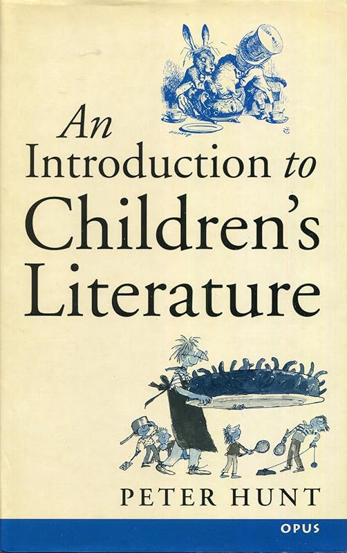 An Introduction to Children's Literature by Peter Hunt