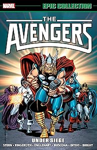 AVENGERS EPIC COLLECTION: UNDER SIEGE (Epic Collection: The Avengers) by Roger Stern