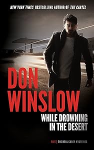 While Drowning in the Desert (The Neal Carey Mysteries Book 5)
