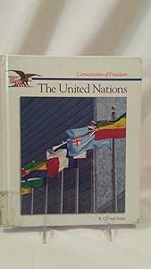 The United Nations (Cornerstones of Freedom) by R. Conrad Stein