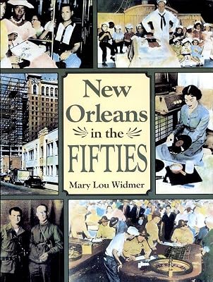 New Orleans in the Fifties (New Orleans History)