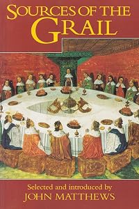 Sources of the Grail: An Anthology
