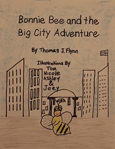 Bonnie Bee and the Big City Adventure by Thomas Flynn