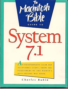 The Macintosh Bible Guide to System 7.1 by Charles Rubin