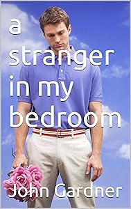 a stranger in my bedroom