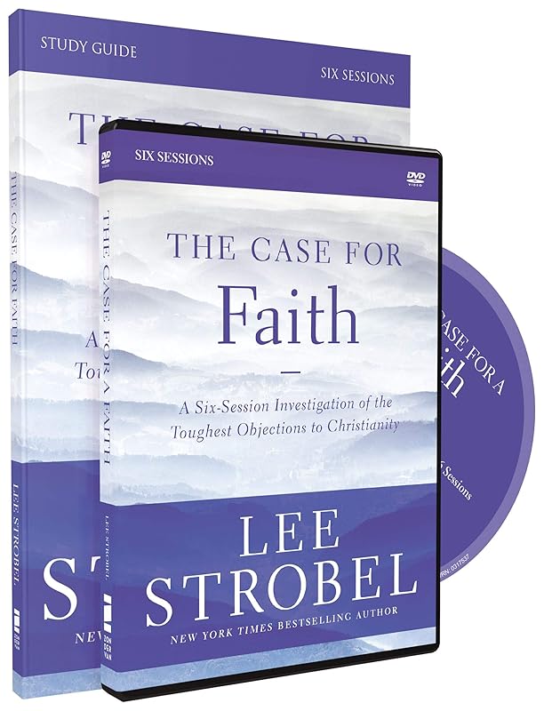 The Case for Faith Study Guide with DVD: A Six-Session Investigation of the Toughest Objections to Christianity by Lee Strobel