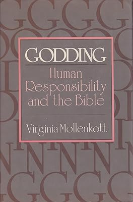 Godding: Human Responsibility and the Bible