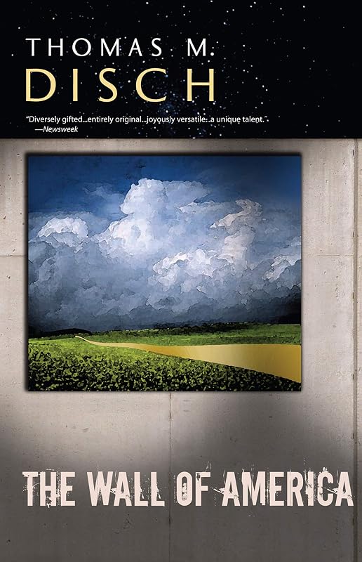 The Wall of America by Thomas M Disch
