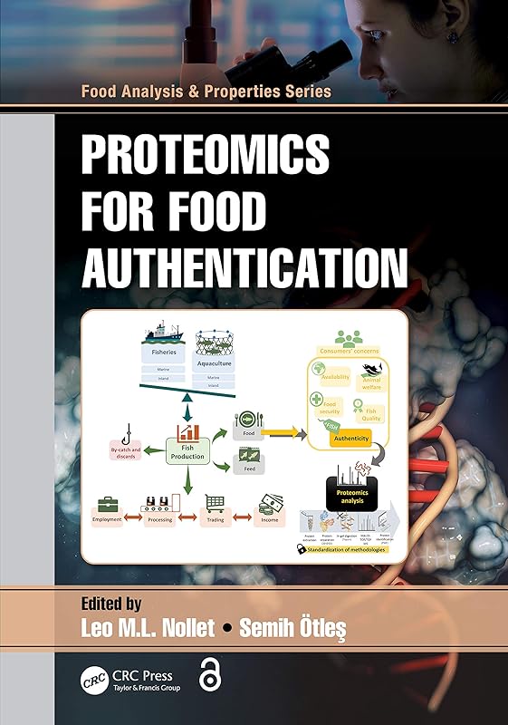 Proteomics for Food Authentication (Food Analysis & Properties) by Leo M.L. Nollet