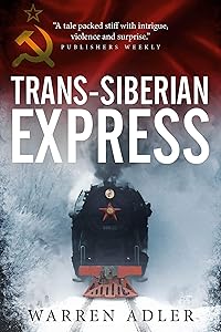 Trans-Siberian Express: A Cold War Thriller (Trans-Siberian Express Thrillers)