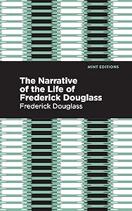 Narrative of the Life of Frederick Douglass (Black Narratives)