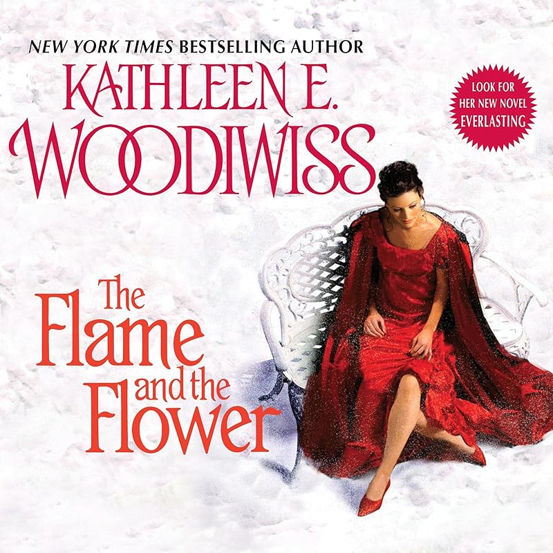 The Flame and the Flower: The Birmingham Family, Book 1 by Kathleen E. Woodiwiss