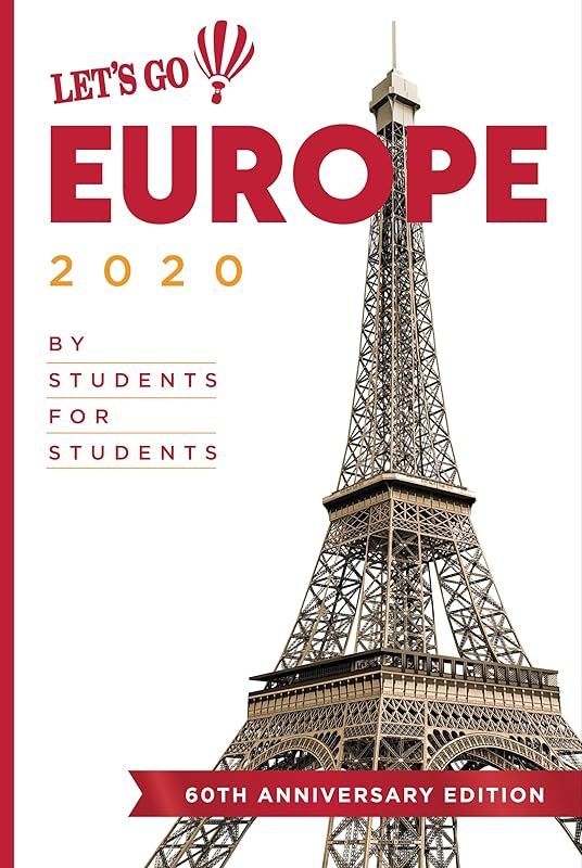 Let's Go Europe 2020: By Students, For Students by Harvard Student Agencies