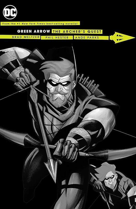 Green Arrow: The Archer's Quest by Brad Meltzer
