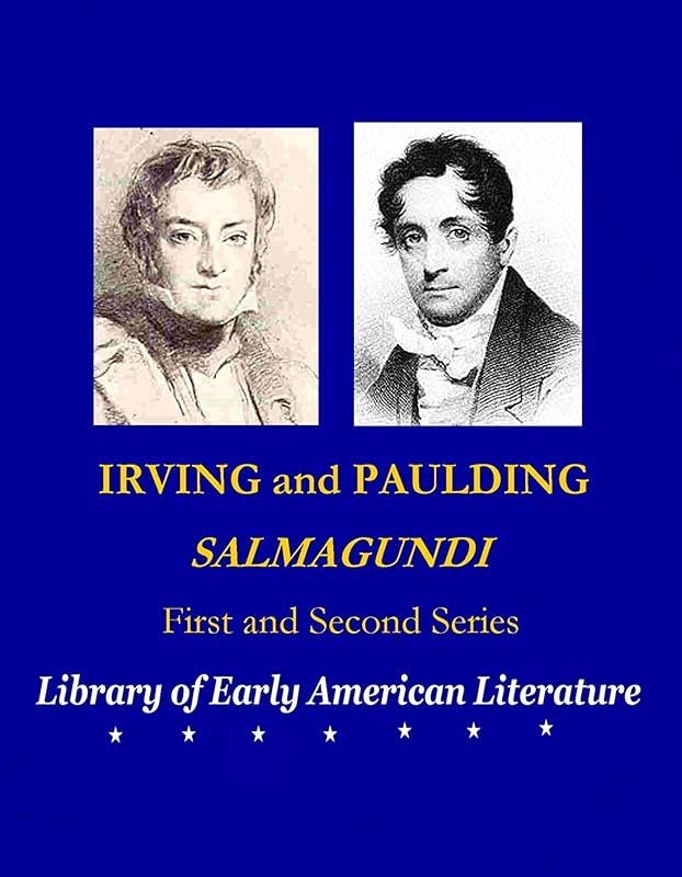 WASHINGTON IRVING & JAS. KIRKE PAULDING: Salmagundi, First AND Second Series by Washington Irving