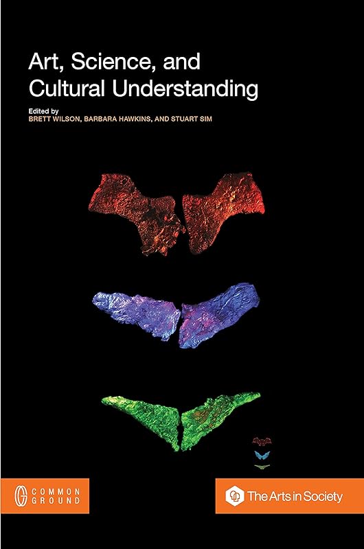 Art, Science, and Cultural Understanding by Brett Wilson