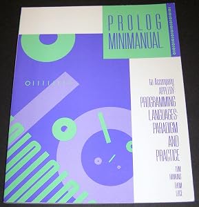 Programming Languages: Paradigm and Practice - PROLOG Mini-Manual by Thom Luce