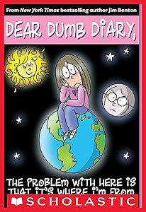 The Problem with Here Is That it's Where I'm From (Dear Dumb Diary #6) (Dear Dumb Diary Series)