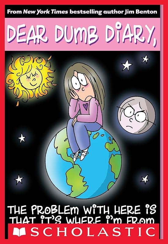 The Problem with Here Is That it's Where I'm From (Dear Dumb Diary #6) (Dear Dumb Diary Series) by Jim Benton