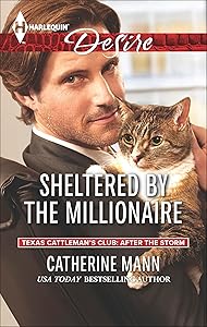 Sheltered by the Millionaire (Texas Cattleman's Club: After the Storm, Book 2)