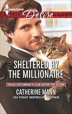 Sheltered by the Millionaire (Texas Cattleman's Club: After the Storm, Book 2)
