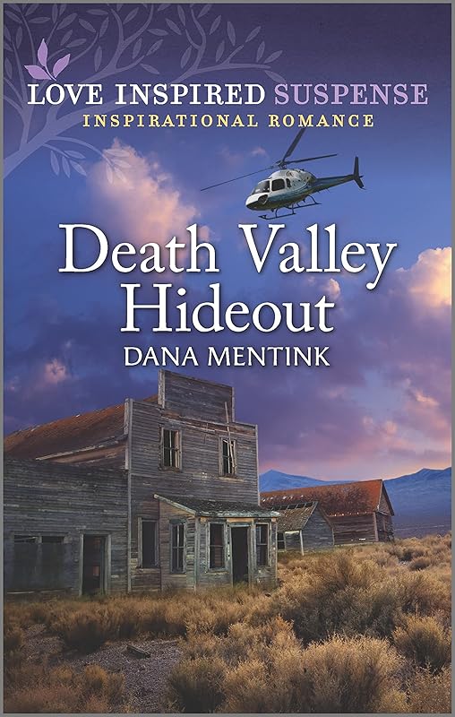 Death Valley Hideout (Desert Justice Book 4) by Dana Mentink