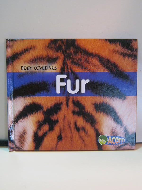 Fur (Body Coverings) by Cassie Mayer