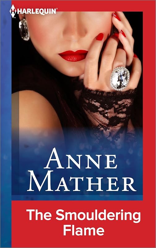 The Smouldering Flame by Anne Mather