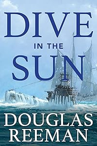 Dive in the Sun (The Modern Naval Fiction Library)