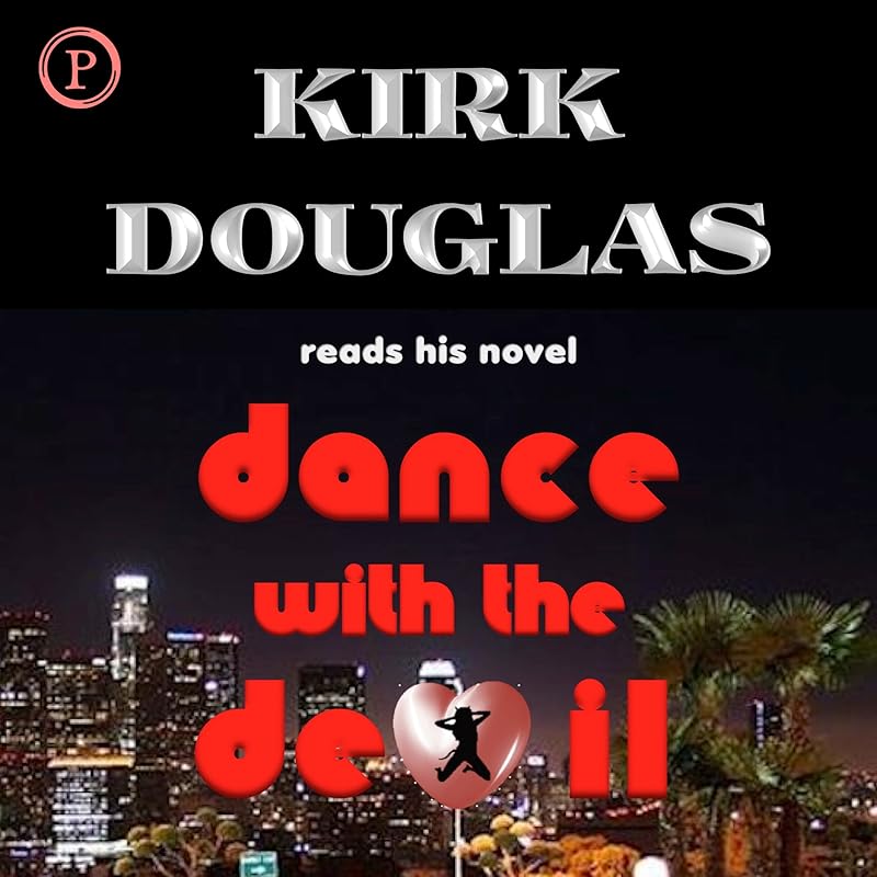 Dance with the Devil: A Novel by Kirk Douglas