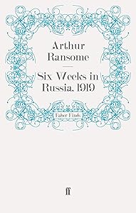 Six Weeks in Russia, 1919
