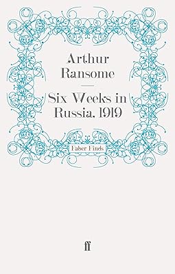 Six Weeks in Russia, 1919
