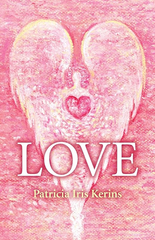Love by Patricia Iris Kerins