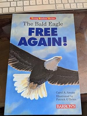 The Bald Eagle: Free Again! (Young Readers Series)