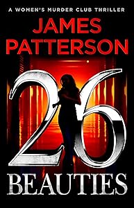 26 Beauties: A Women's Murder Club Thriller by James Patterson