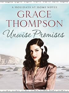 Unwise Promises (Holidays at Home Book 5)