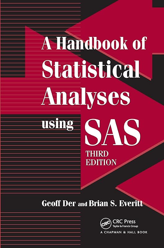A Handbook of Statistical Analyses using SAS by Geoff Der