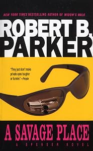 A Savage Place (The Spenser Series Book 8) by Robert B. Parker