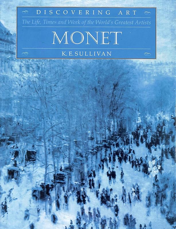 Monet Discovering Art Series by Ke Sullivan
