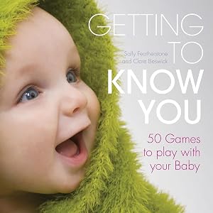 Getting to Know You by Sally Featherstone